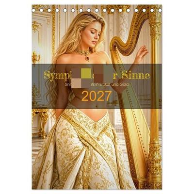 Symphonie der Sinne (Tischkalender 2027 DIN A5 hoch), CALVENDO Monatskalender