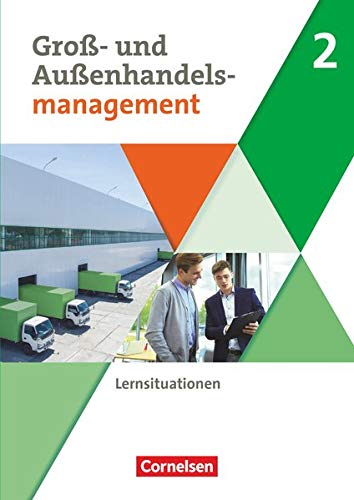 Ute Morgenstern - Groß- und Außenhandel - Kaufleute im Groß- und Außenhandelsmanagement - Band 2: Arbeitsbuch mit Lernsituationen - Preis vom 17.10.2026 19:25:27 h