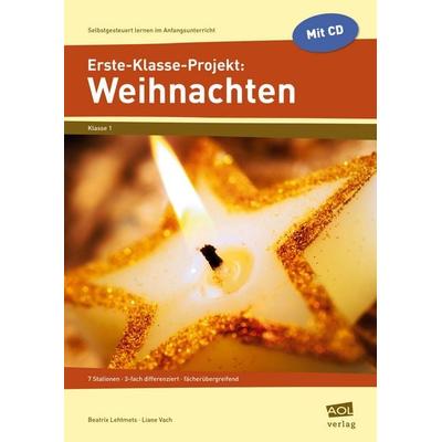 Erste-Klasse-Projekt: Weihnachten, Set von Beatrix Lehtmets und Liane Vach, Scolix in der AAP Lehrerwelt GmbH, 978-3-403-10298-4