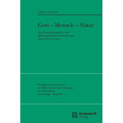 Gott - Mensch - Natur, Paperback von Julian E. Joachim, Aschendorff, 978-3-402-10305-0