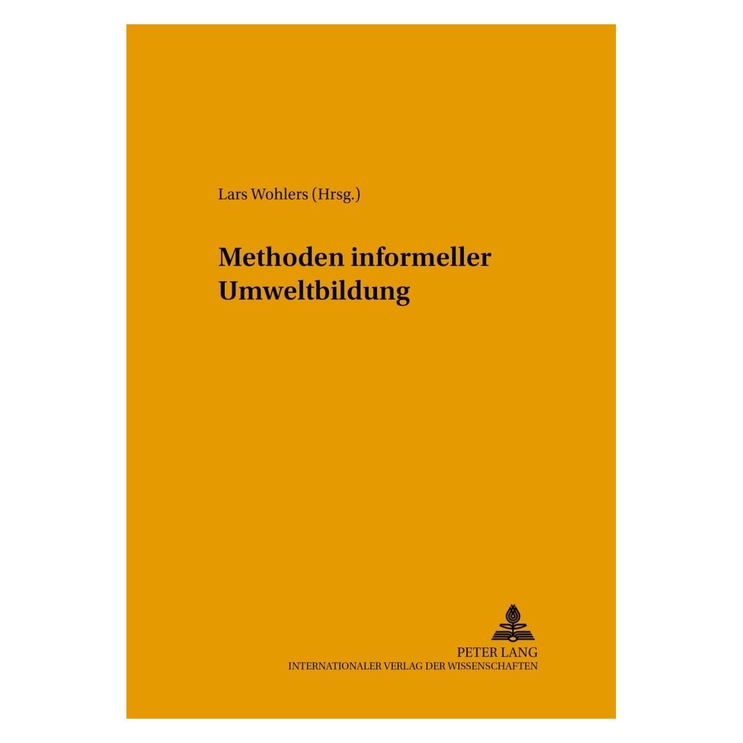 Peter Lang Methoden informeller Umweltbildung (Deutsch, Softcover, Lars Wohlers, Walter Leal Filho) (7250556)