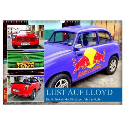 Lust auf LLOYD - Ein Kult-Auto der Fünfziger Jahre in Kuba (Wandkalender 2027 DIN A3 quer), CALVENDO Monatskalender