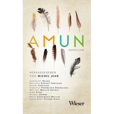 Amun, Gebundene Ausgabe von Joséphine Bacon,Natasha Kanapé Fontaine,Font, Wieser
