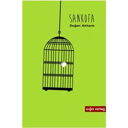 Sankofa, Belletristik von Dogan Akhanli