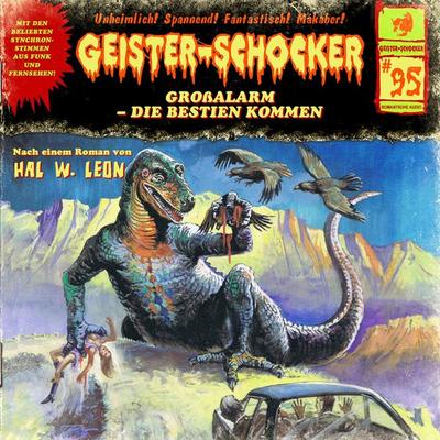 Großalarm - Die Bestien kommen - Hal W. Leon, Audio, 4260507163059