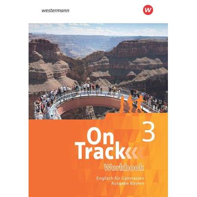 On Track - Englisch für Gymnasien - Ausgabe Bayern, Taschenbuch von David Baker,Fiona MacKenzie,Marcus Sedgwick,Adrian Tennant,Patricia Wedler,