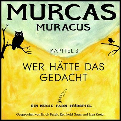 Murcas Muracus - Wer hätte das gedacht - Reinhold Gnan, Download, 9783946309871