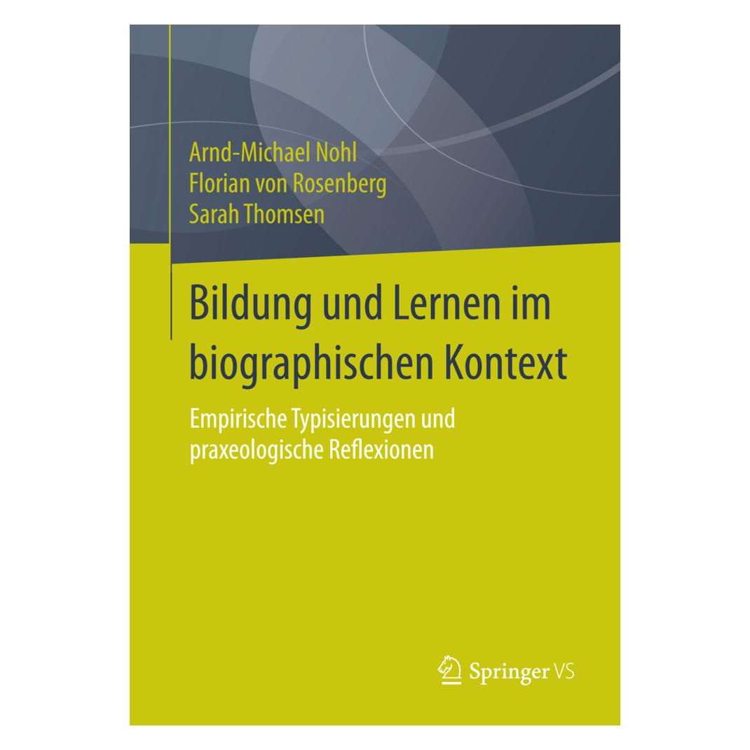 VS Bildung und Lernen im biographischen Kontext (Deutsch, Softcover, Arnd-Michael Nohl, Florian von Rosenberg, Sarah Thomsen) (8236111)