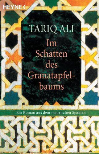 Tariq Ali - Im Schatten des Granatapfelbaums: Ein Roman aus dem maurischen Spanien - Preis vom 17.10.2026 19:25:27 h