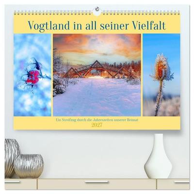 Vogtland in all seiner Vielfalt (hochwertiger Premium Wandkalender 2027 DIN A2 quer), Kunstdruck in Hochglanz