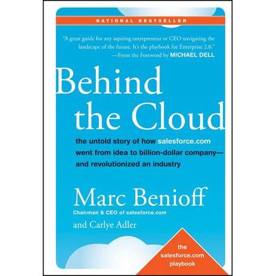 Behind the Cloud, Gebundene Ausgabe von Marc Benioff,Carlye Adler, John Wiley & Sons