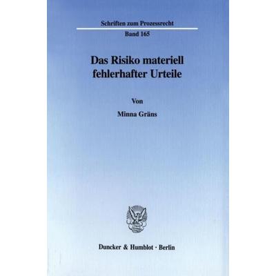 Das Risiko materiell fehlerhafter Urteile., Taschenbuch von Minna Gräns, Duncker & Humblot, 978-3-428-09394-6
