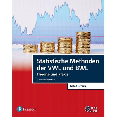 Statistische Methoden der VWL und BWL, Gebundene Ausgabe von Josef Schira, Pearson Studium ein Imprint von Pearson Benelux B.V., 978-3-86894-424-2