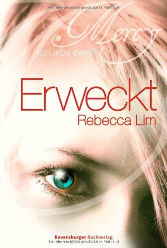 Rebecca Lim - Mercy 2: Erweckt: Mercy - Ist Liebe ewig? - Preis vom 10.10.2026 11:48:34 h