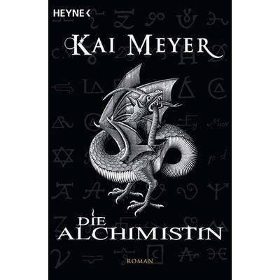 Die Alchimistin, Taschenbuch von Kai Meyer, Heyne, W