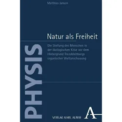 Natur als Freiheit, Sachbücher von Matthias Janson
