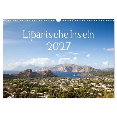 Liparische Inseln (Wandkalender 2027 DIN A3 quer), CALVENDO Monatskalender