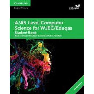 A/As Level Computer Science for Wjec/Eduqas Student Book with Cambridge Elevate Enhanced Edition (2 Years), Taschenbuch von Mark Thomas,Alistair