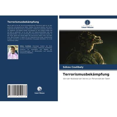 Terrorismusbekämpfung, Taschenbuch von Sékou Coulibaly, Verlag Unser Wissen, 978-620-4-05927-3