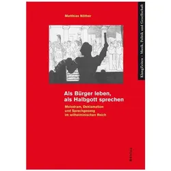 Als Bürger leben, als Halbgott sprechen, Biografien von Matthias Nöther