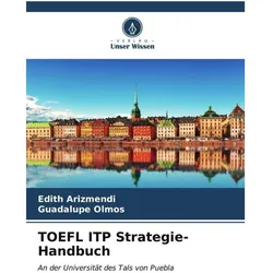 Unser Wissen Arizmendi:TOEFL ITP Strategie-Handbuch (Deutsch)