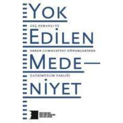 Yok Edilen Medeniyet, Taschenbuch von , Hrant Dink Vakfi Yayinlari
