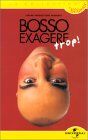 Patrick Bosso - Bosso exagere trop - Preis vom 11.10.2026 03:10:56 h
