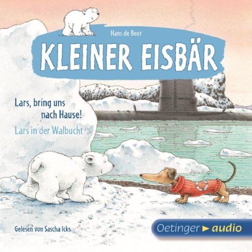 Hans de Beer - Kleiner Eisbär. Lars, bring uns nach Hause! / Lars in der Walbucht: Ungekürzte Lesung mit Musik - Preis vom 30.09.2026 09:01:18 h