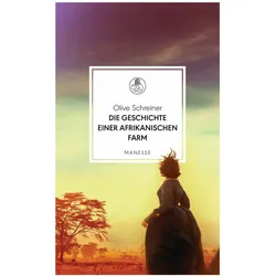 Die Geschichte einer afrikanischen Farm, Belletristik von Olive Schreiner