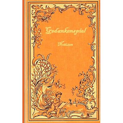 Gedankenspiel (Notizbuch), Taschenbuch von Luisa Rose, BoD – Books on Demand, 978-3-7431-1388-6