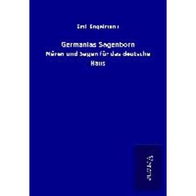 Germanias Sagenborn, Taschenbuch von Emil Engelmann, BoD - Books on Demand
