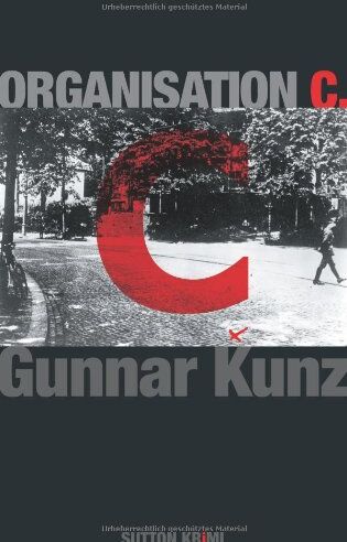 Gunnar Kunz - Organisation C: Ein Kriminalroman aus dem Berlin der Weimarer Republik - Preis vom 18.10.2026 19:22:15 h