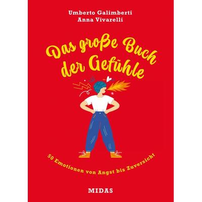 Das große Buch der Gefühle, Gebundene Ausgabe von Umberto Galimberti,Anna Vivarelli, Midas Kinderbuch, 978-3-03876-220-1