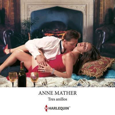 Tres anillos - Anne Mather, Audio, 9788410623729