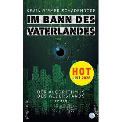 Im Bann des Vaterlandes, Taschenbuch von Kevin Riemer-Schadendorf, Pinguletta Verlag, 978-3-948063-65-8