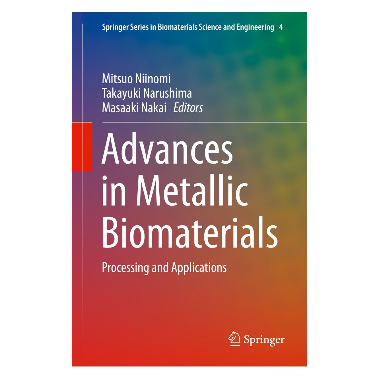 Springer Advances in Metallic Biomaterials (Englisch, Hardcover, Masaaki Nakai, Mitsuo Niinomi, Takayuki Narushima) (9783662468418)