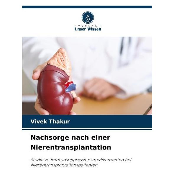 Umbreit Nachsorge nach einer Nierentransplantation (Deutsch, Softcover, Vivek Thakur) (64906579)