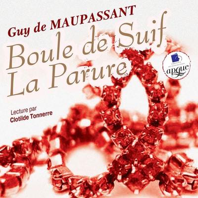 Boule de Suif. La Parure - Guy de Maupassant, Audio, 4064066547196