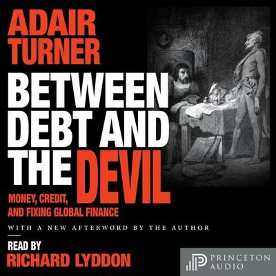 Between Debt and the Devil - Adair Turner, Audio, 9780691251615