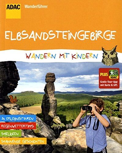 ADAC Wanderführer Elbsandsteingebirge Wandern mit Kindern: Plus Gratis Tour App mit Karte & GPS - Preis vom 09.10.2026 07:28:09 h