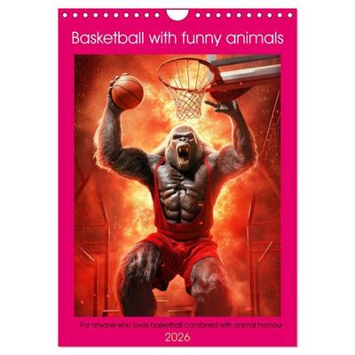 Basketball with funny animals (Wall Calendar 2026 DIN A4 portrait), CALVENDO 12 Month Wall Calendar