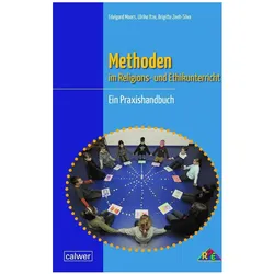 Methoden im Religions- und Ethikunterricht, Fachbücher von Edelgard Moers, Ulrike Itze, Brigitte Zeeh-Silva
