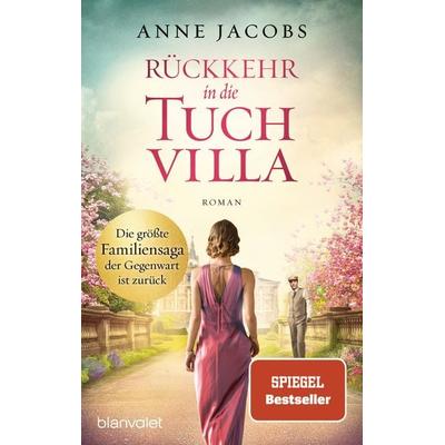 Rückkehr in die Tuchvilla, Taschenbuch von Anne Jacobs, Blanvalet