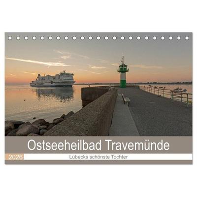 Ostseeheilbad Travemünde - Lübecks schönste Tochter (Tischkalender 2026 DIN A5 quer), CALVENDO Monatskalender