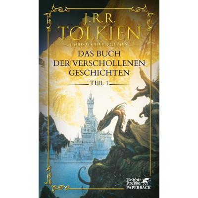 Das Buch der verschollenen Geschichten. Teil 1, Taschenbuch von J. R. R. Tolkien, Klett Cotta, 978-3-608-96589-6