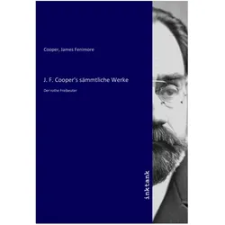 J. F. Cooper's sämmtliche Werke, Belletristik von James Fenimore Cooper