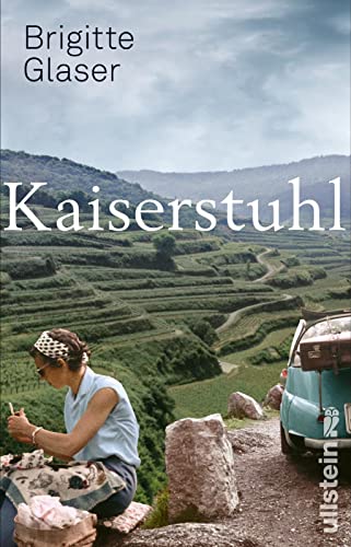 Brigitte Glaser - Kaiserstuhl: Roman Nach Bühlerhöhe der neue große Roman der Bestsellerautorin Über Menschen in einer Grenzregion - Preis vom 12.10.2026 11:37:12 h