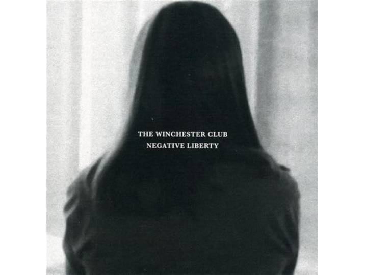 Winchester Club - Negative Liberty