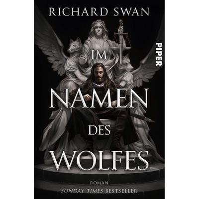 Im Namen des Wolfes, Taschenbuch von Richard Swan, Piper