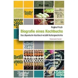 Biografie eines Kochbuchs, Sachbücher von Regina Frisch